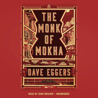 Audio The Monk of Mokha Dave Eggers