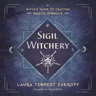 Könyv Sigil Witchery Laura Tempest Zakroff