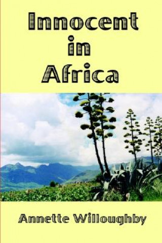 Könyv Innocent In Africa Annette Willoughby