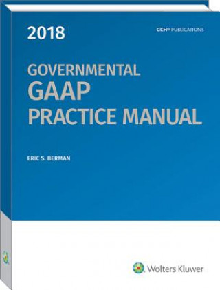 Carte Governmental GAAP Practice Manual (2018) Eric S. Berman