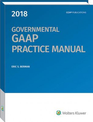 Książka Governmental GAAP Practice Manual (2018) Eric S. Berman