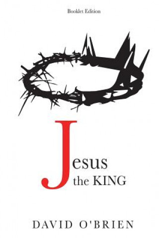 Buch JESUS THE KING BOOKLET /E David O'Brien