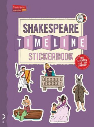 Książka The Shakespeare Timeline Stickerbook: See All the Plays of Shakespeare Being Performed at Once in the Globe Theatre! Christopher Lloyd