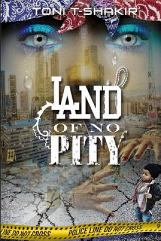 Könyv Land Of No Pity Toni T-Shakir