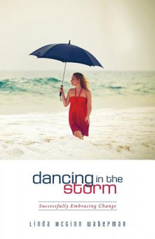 Livre DANCING IN THE STORM Linda McGinn Waterman