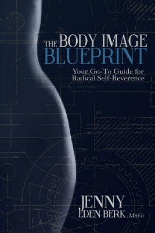 Könyv Body Image Blueprint Jenny Eden Berk