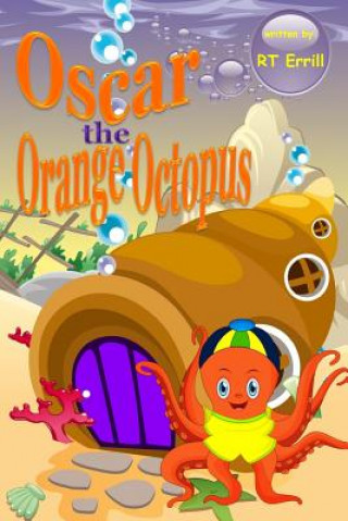 Knjiga Oscar the Orange Octopus Rt Errill