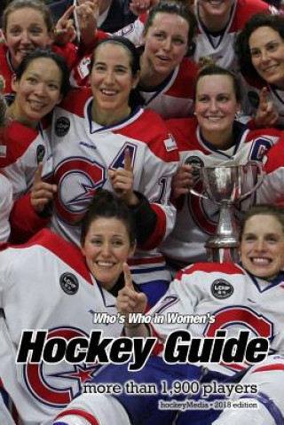 Carte (Past edition) Who's Who in Women's Hockey Guide 2018 Richard Scott