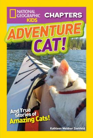 Kniha National Geographic Kids Chapters: Adventure Cat! Kathleen Weidner Zoehfeld
