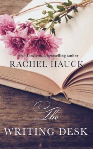 Kniha The Writing Desk Rachel Hauck