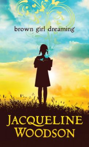 Book Brown Girl Dreaming Jacqueline Woodson
