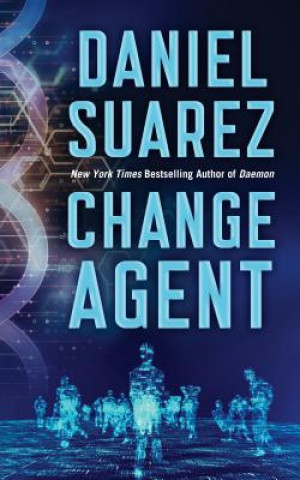 Kniha Change Agent Daniel Suarez