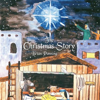 Kniha CHRISTMAS STORY Brian Panning