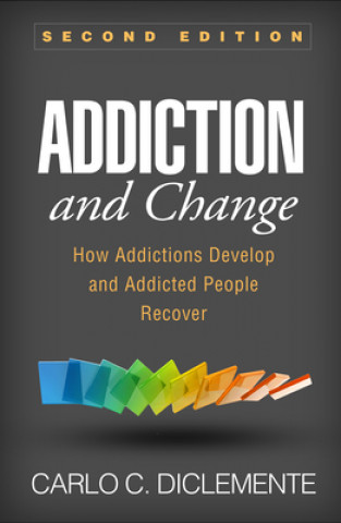 Kniha Addiction and Change Carlo C. DiClemente