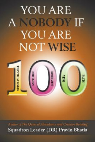 Book You are a Nobody if You are Not Wise Squadron Leader (Dr) Pravin Bhatia