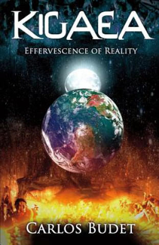 Книга Kigaea: Effervescence of Realityvolume 1 Carlos Budet