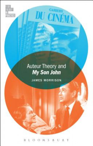 Kniha Auteur Theory and My Son John James Morrison