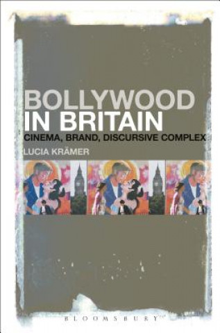 Kniha Bollywood in Britain Lucia Kramer