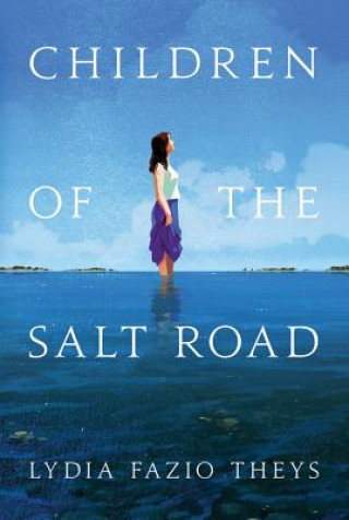 Kniha Children of the Salt Road Lydia Fazio Theys