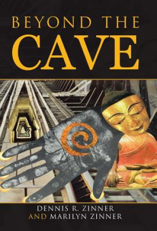 Kniha Beyond the Cave dennis R. Zinner