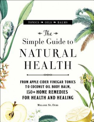 Книга Simple Guide to Natural Health Adams Media