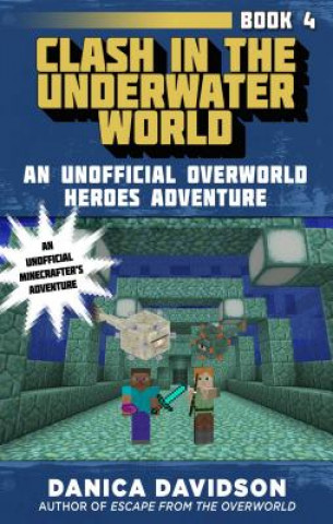 Knjiga Clash in the Underwater World Danica Davidson