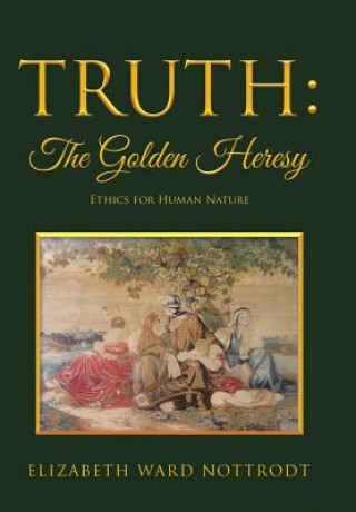 Knjiga Truth Elizabeth Ward Nottrodt