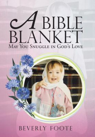 Kniha Bible Blanket Beverly Foote