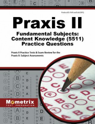 Buch PRAXIS II FUNDAMENTAL SUBJECTS Praxis II Exam Secrets Test Prep