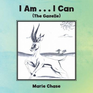 Carte I Am . . . I Can Marie Chase