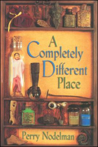 Book COMPLETELY DIFFERENT PLACE Perry Nodelman