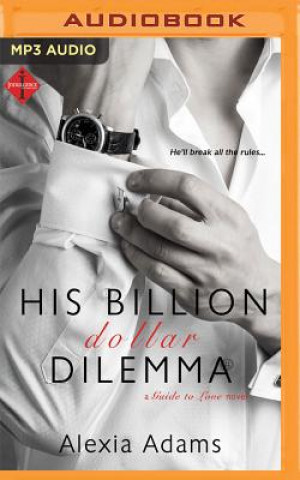 Digital His Billion-Dollar Dilemma Alexia Adams