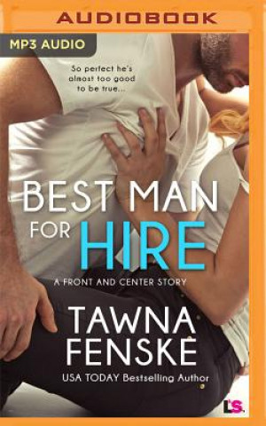 Hanganyagok BEST MAN FOR HIRE            M Tawna Fenske