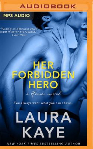 Hanganyagok Her Forbidden Hero Laura Kaye