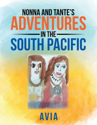 Carte Nonna and Tante's Adventures in the South Pacific Avia