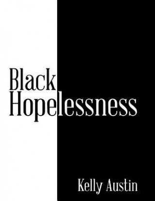 Książka Black Hopelessness Kelly Austin