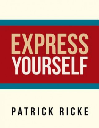 Kniha Express Yourself Patrick Ricke