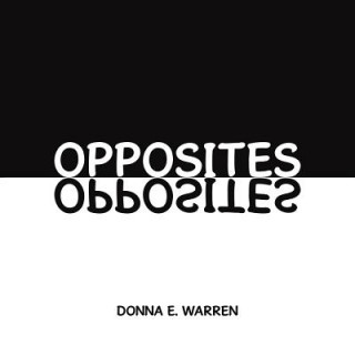 Книга Opposites Donna E. Warren