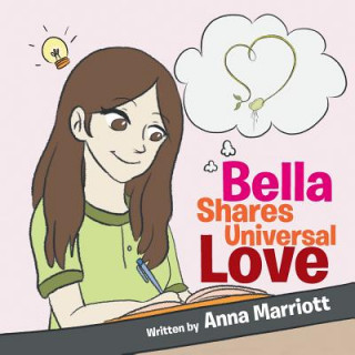 Książka Bella Shares Universal Love Anna Marriott