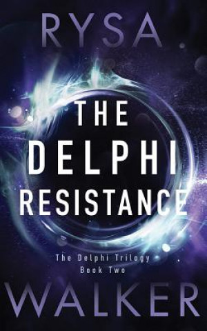 Audio The Delphi Resistance Rysa Walker