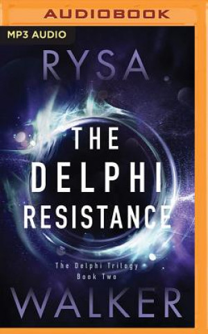 Audio The Delphi Resistance Rysa Walker