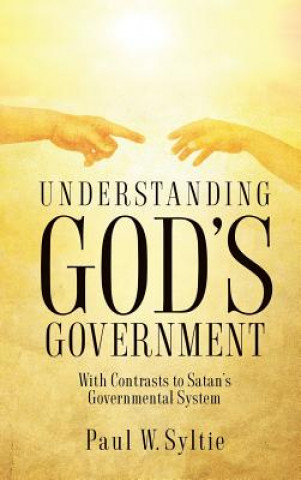 Kniha Understanding God's Government Paul W. Syltie