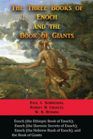 Könyv Three Books of Enoch and the Book of Giants Paul C. Schnieders
