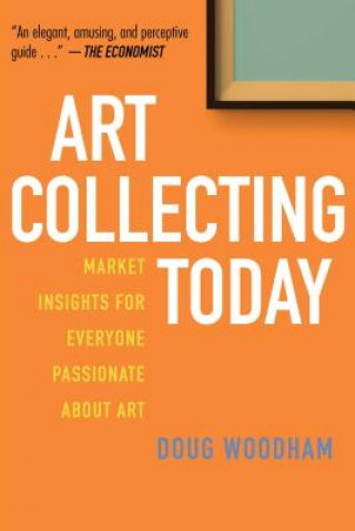 Kniha Art Collecting Today Doug Woodham