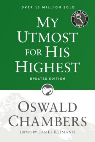 Kniha My Utmost for His Highest: Updated Language Easy Print Edition Oswald Chambers