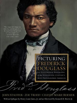 Kniha Picturing Frederick Douglass Celeste-Marie Bernier