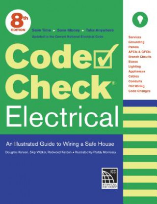 Kniha Code Check Electrical: An Illustrated Guide to Wiring a Safe House Redwood Kardon