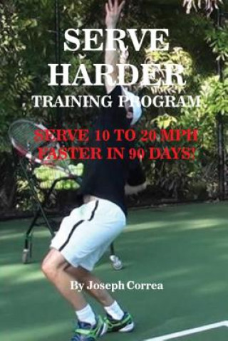 Carte Serve Harder Training Program Joseph Correa