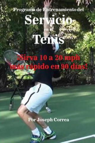 Книга Programa de Entrenamiento del Servicio en el Tenis Joseph Correa