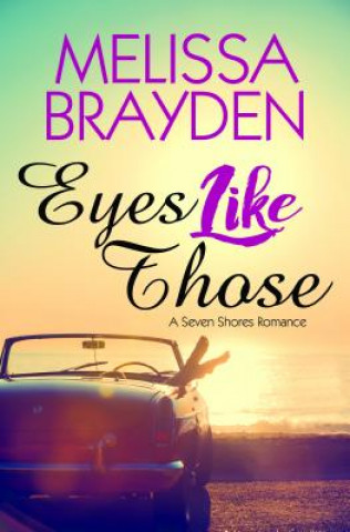 Книга Eyes Like Those Melissa Brayden